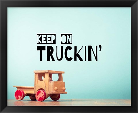 Framed Keep On Truckin&#39; Blue Print