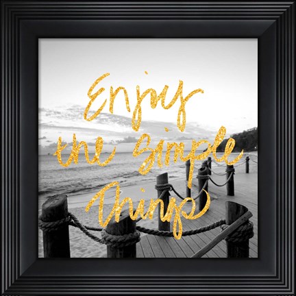 Framed Enjoy the Simple Things Print