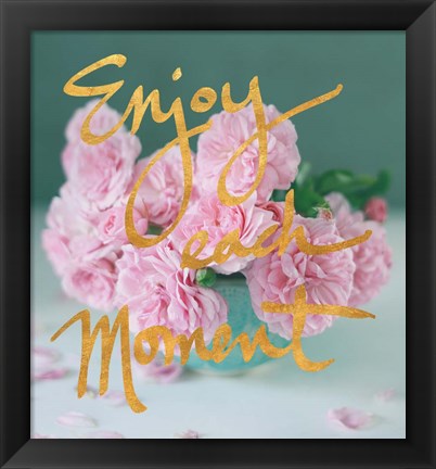 Framed Enjoy Each Moment Print