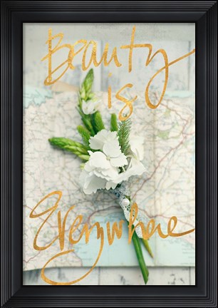 Framed Beauty Is Everywhere Print