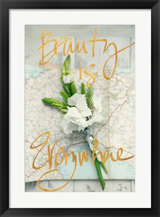 Framed Beauty Is Everywhere Print