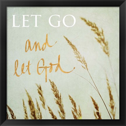 Framed Let Go Print