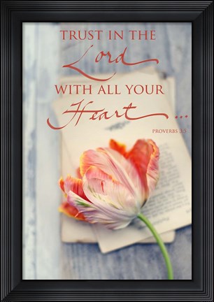 Framed Trust in the Lord Print