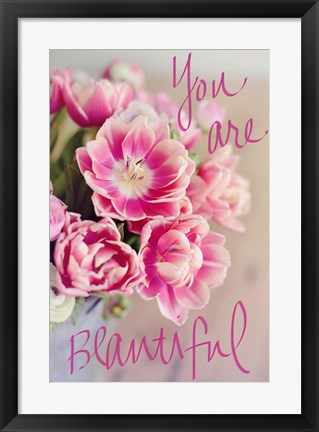 Framed You Are Beautiful Print