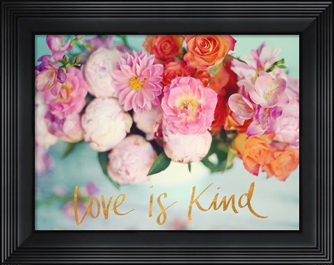 Framed Love is Kind Print