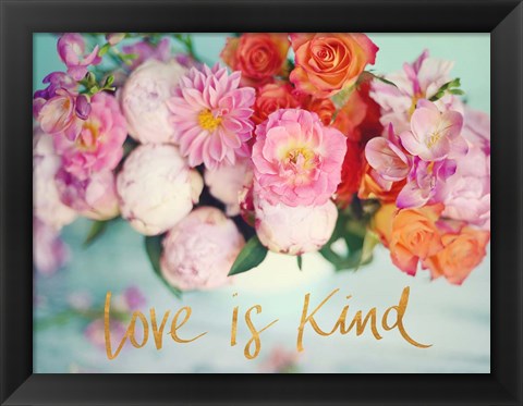 Framed Love is Kind Print