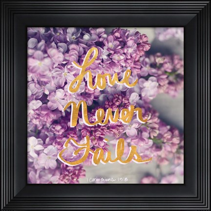 Framed Love Never Fails Print
