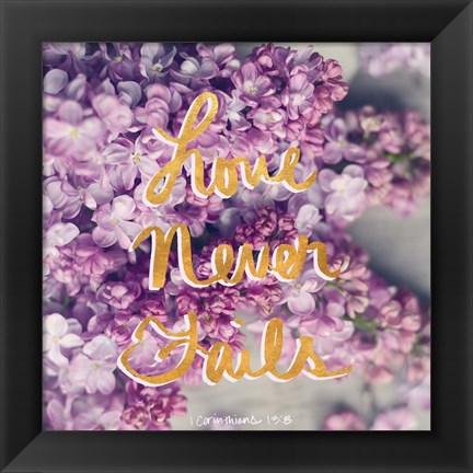 Framed Love Never Fails Print