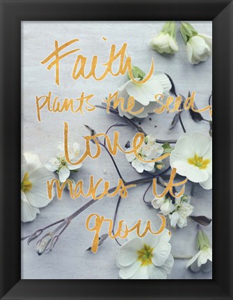 Framed Faith Plants the Seed Print