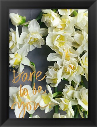 Framed Dare to be You Print