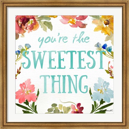 Framed Sweetest To Be I Print