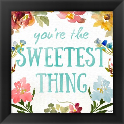 Framed Sweetest To Be I Print