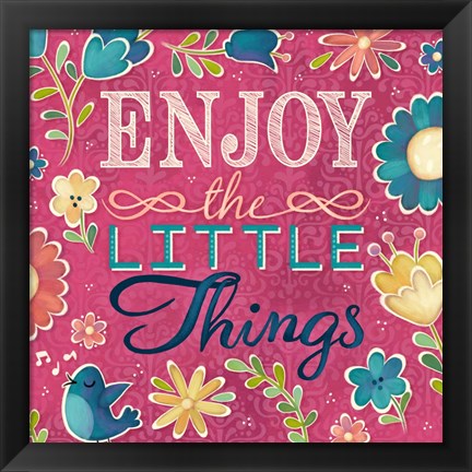Framed Enjoy the Little Things Burst I Print