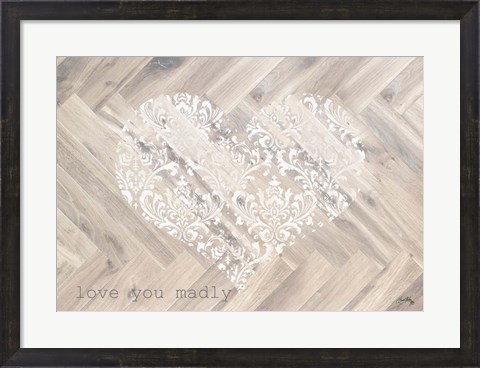 Framed Love You Madly Rectangle Print