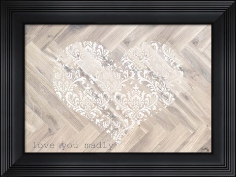 Framed Love You Madly Rectangle Print