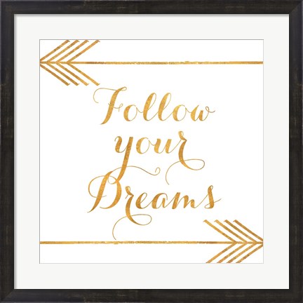 Framed Follow Your Dreams with Arrows Print