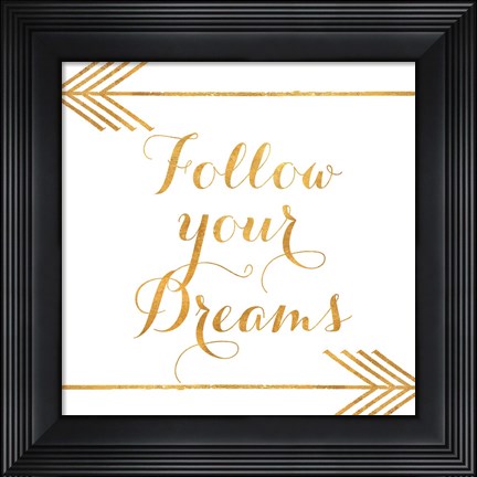 Framed Follow Your Dreams with Arrows Print