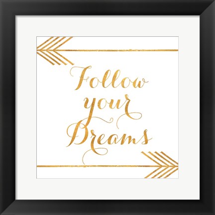 Framed Follow Your Dreams with Arrows Print