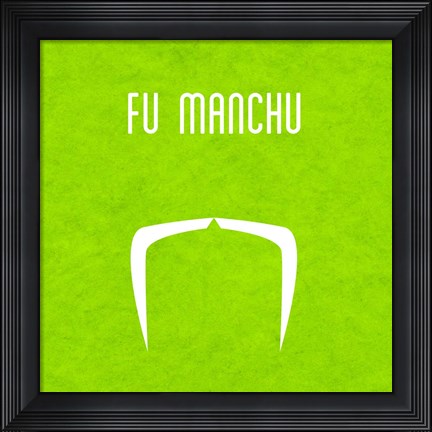 Framed Fu Manchu Print