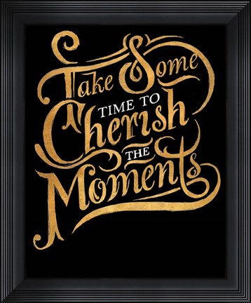 Framed Cherish The Moments Print