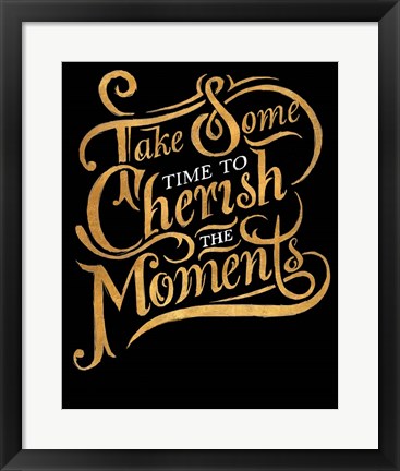 Framed Cherish The Moments Print