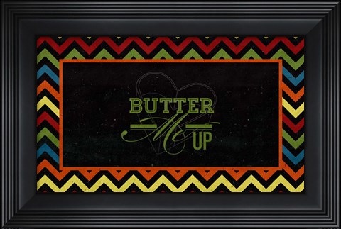 Framed Butter Me Up Print