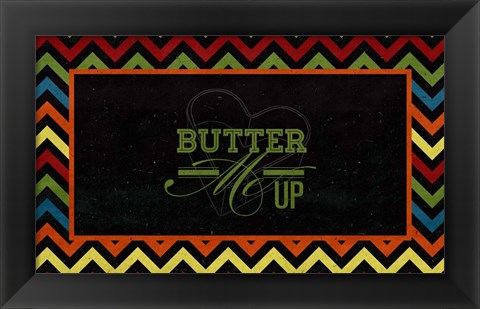 Framed Butter Me Up Print