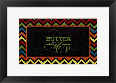 Framed Butter Me Up Print