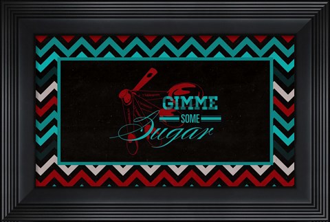 Framed Gimme Some Sugar Print