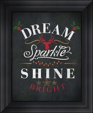 Framed Dream Shine Chalk I Print
