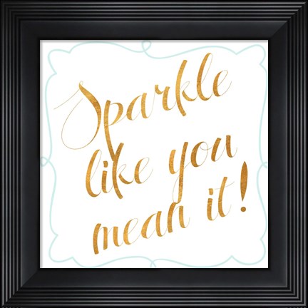 Framed Sparkle and Shine I Print