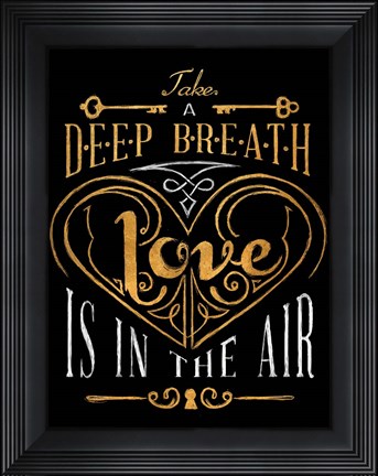 Framed Love is in the Air Print