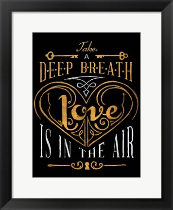 Framed Love is in the Air Print