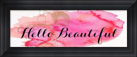 Framed Beautiful and Gorgeous I Print
