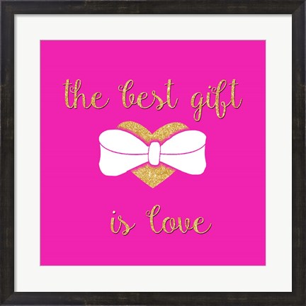 Framed Best Gift is Love Print
