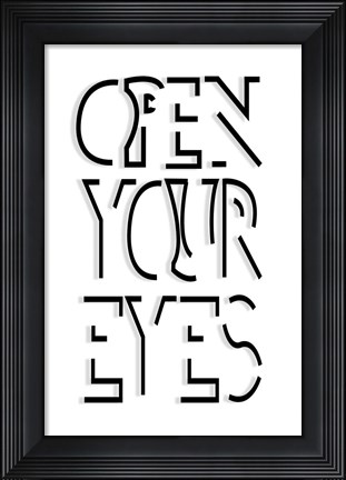Framed Open Your Eyes Print