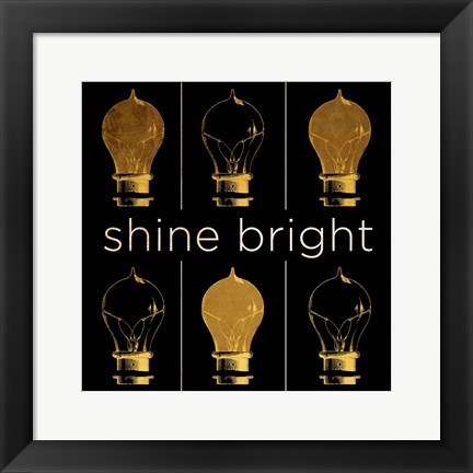 Framed Shine &amp; Illuminate I Print