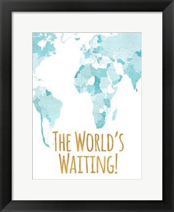 Framed World&#39;s Waiting Print