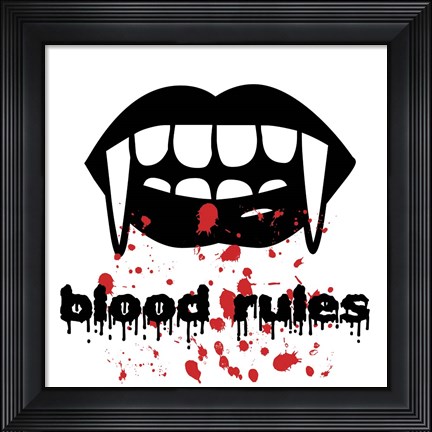 Framed Blood Rules Print