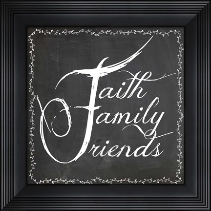 Framed Faith Family Friends Print