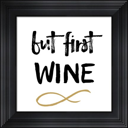 Framed First Wine Print