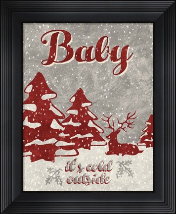 Framed Cold Outside Print