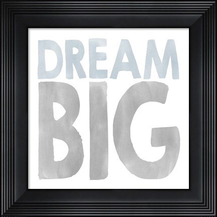 Framed Dream Big Print