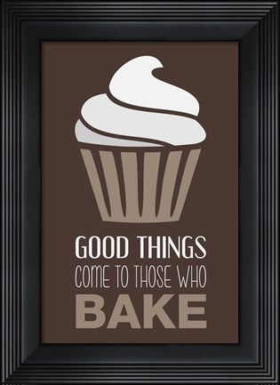 Framed Good Things Come To Those Who Bake- Cocoa Print