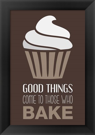 Framed Good Things Come To Those Who Bake- Cocoa Print