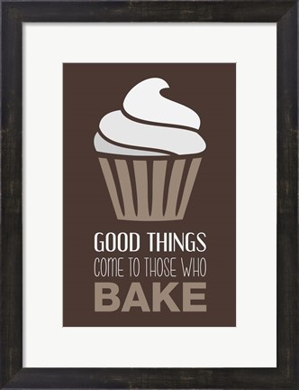 Framed Good Things Come To Those Who Bake- Cocoa Print