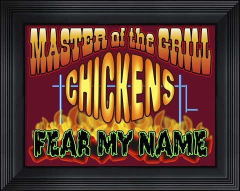Framed Master Grill Chicken Fear Print