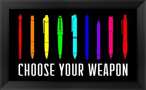 Framed Choose Your Weapon - Rainbow Print