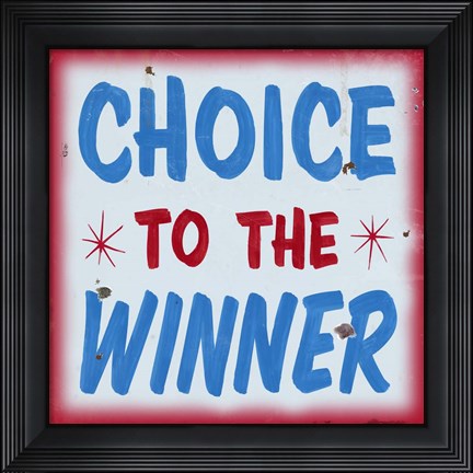Framed Choice To Winner Distressed Red Border Print