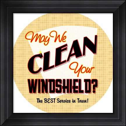 Framed Clean Your Windshield Print